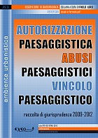 AUTORIZZAZIONE PAESAGGISTICA ABUSI PAESAGGISTICI VINCOLO PAESAGGISTICO