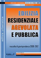 EDILIZIA RESIDENZIALE AGEVOLATA E PUBBLICA