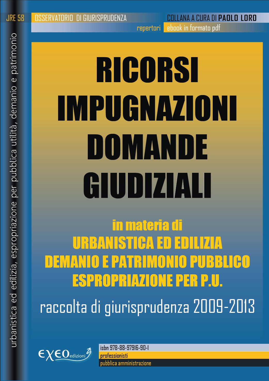Legittimazione processuale ed interesse ad agire